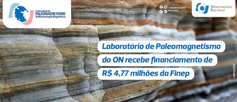 Laboratório de Paleomagnetismo do ON recebe R$ 4,77 milhões em financiamento da Finep
